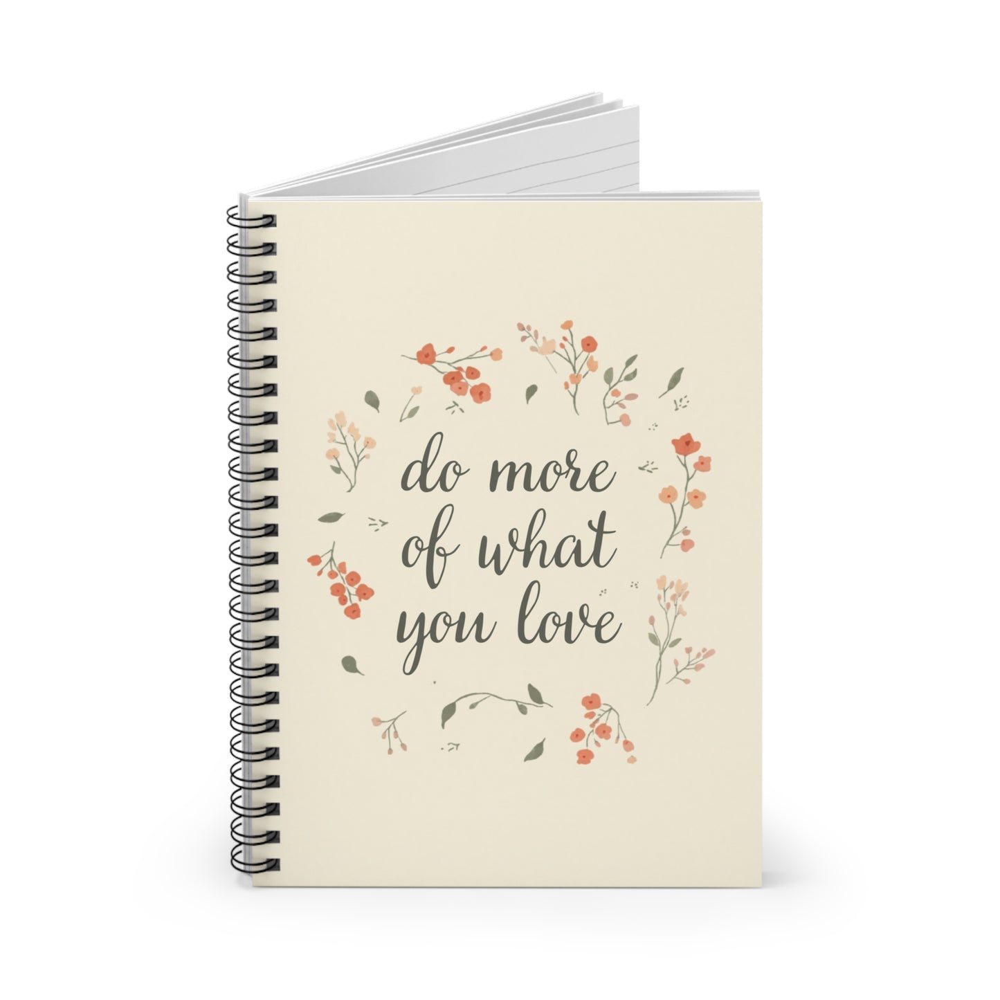 Do More of What You Love Spiral Notebook