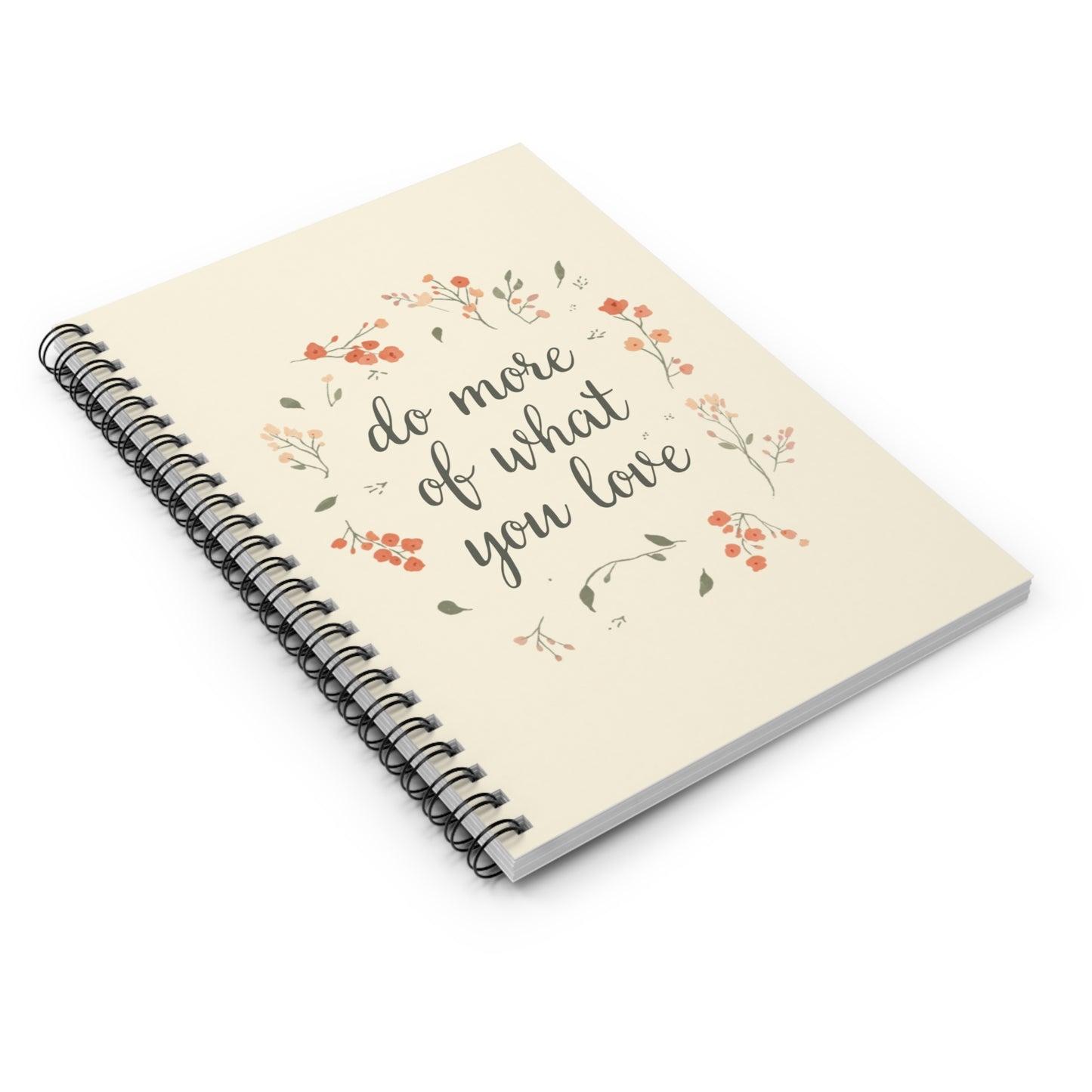Do More of What You Love Spiral Notebook